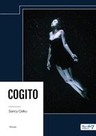 Couverture du livre « Cogito » de Sancy Celku aux éditions Nombre 7