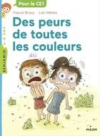 Couverture du livre « Des peurs de toutes les couleurs » de Loic Mehee et Pascal Brissy aux éditions Editions Milan