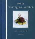 Couverture du livre « Boeuf, agneau + porc » de Hay-D aux éditions Marabout