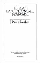 Couverture du livre « Le plan dans l'économie française » de Pierre Bauchet aux éditions Economica