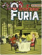 Couverture du livre « Le profesor Furia t.1 ; leçon de savoir-vivre » de Nikola Witko et Jerry Frissen aux éditions Humanoides Associes