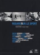 Couverture du livre « Regards sur le sport » de Francois L'Yvonnet et Benjamin Pichery aux éditions Le Pommier