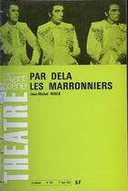 Couverture du livre « Par dela les marronniers » de Jean-Michel Ribes aux éditions Avant-scene Theatre