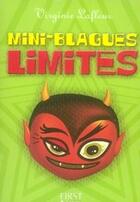 Couverture du livre « Le Petit Livre de - Mini blagues limites » de Virginie Lafleur aux éditions First