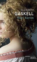 Couverture du livre « Mary Barton » de Elizabeth Gaskell aux éditions Points