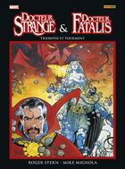 Couverture du livre « Docteur Strange & docteur Fatalis ; triomphe et tourment » de Mike Mignola et Roger Stern aux éditions Panini