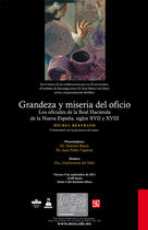 Couverture du livre « Grandeza y miseria del oficio » de Michel Bertrand aux éditions Centro De Estudios Mexicanos