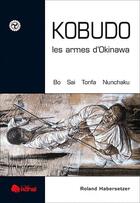 Couverture du livre « Ko-budo » de Roland Habersetzer aux éditions Budo