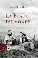 Couverture du livre « La beauté du monde » de Michel Le Bris aux éditions A Vue D'oeil