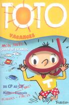 Couverture du livre « Toto Vacances - L 'Anti-Cahier De Vacances » de Martin/Devaux aux éditions Tourbillon