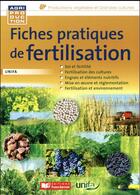 Couverture du livre « Fiches pratiques de fertilisation UNIFA » de  aux éditions France Agricole