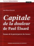 Couverture du livre « Capitale de la douleur de paul eluard » de Gouvard Jean Mi aux éditions Pu De Bordeaux