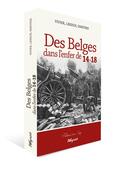 Couverture du livre « Des Belges dans l'enfer de 14-18 » de  aux éditions Weyrich