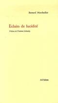 Couverture du livre « Éclairs de lucidité » de Marchadier B aux éditions Ad Solem