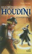 Couverture du livre « Les chroniques du jeune Houdini t.1 ; le cirque dément » de Denis Ramsay aux éditions Les Editeurs Reunis