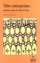 Couverture du livre « Tribus contemporaines ; explorations exotiques des artistes d'orient » de Valerie Dupont aux éditions Pu De Dijon