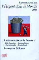 Couverture du livre « Rapport moral sur l'argent dans le monde 2005 (édition 2004/2005) » de Association D'Econom aux éditions Association D'economie Financiere