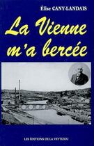 Couverture du livre « La Vienne m'a bercé » de  aux éditions La Veytizou