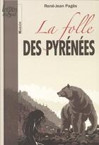 Couverture du livre « La folle des Pyrénées » de Rene-Jean Pages aux éditions Empreinte