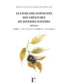 Couverture du livre « Le livre des subtilités des créatures de diverses natures ; physica » de Hildegarde aux éditions Les Gregoriennes