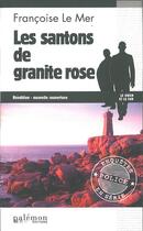 Couverture du livre « Le Gwen et Le Fur Tome 6 : les santons de granite rose » de Francoise Le Mer aux éditions Palemon