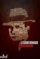 Couverture du livre « Le guide Howard » de Patrice Louinet aux éditions Actusf