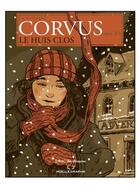 Couverture du livre « La trilogie Corvus Tome 2 : Le huis clos » de Berthiaume Drac aux éditions Moelle Graphik