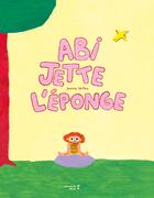 Couverture du livre « Abi jette l'éponge » de Jeanne Verlhac aux éditions Versant Sud