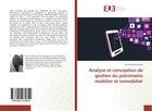 Couverture du livre « Analyse et conception de gestion du patrimoine mobilier et immobilier » de Aristide Akono Boris aux éditions Editions Universitaires Europeennes