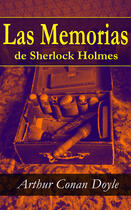 Couverture du livre « Las memorias de Sherlock Holmes » de Arthur Conan Doyle aux éditions E-artnow