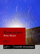 Couverture du livre « Rancoeurs » de Betty Hania aux éditions Presses Electroniques De France