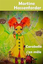 Couverture du livre « Carabelle s'en mêle » de Martine Hassenforder aux éditions Librinova