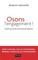 Couverture du livre « Osons l'engagement ! lettre ouverte à Emmanuel Macron » de Benjamin Labonnelie aux éditions Fauves