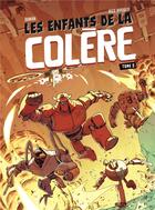 Couverture du livre « Les enfants de la colère Tome 2 » de Damian et Nico Naranjo aux éditions Ankama