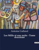 Couverture du livre « Les Mille et une nuits - Tome deuxième » de Antoine Galland aux éditions Culturea
