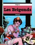 Couverture du livre « Les Brigands » de Magnus aux éditions Revival