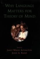 Couverture du livre « Why Language Matters for Theory of Mind » de Janet Wilde Astington aux éditions Oxford University Press Usa