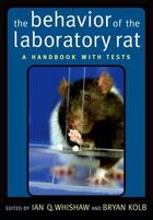Couverture du livre « The Behavior of the Laboratory Rat: A Handbook with Tests » de Ian Q. Whishaw aux éditions Oxford University Press Usa