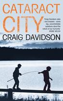 Couverture du livre « Cataract city » de Craig Davidson aux éditions Atlantic Books