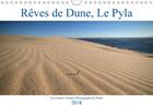 Couverture du livre « Reves de dune le pyla calendrier mural 2018 din a4 horizonta - la dune du pyla cette magicien » de Sainto L aux éditions Calvendo