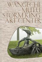 Couverture du livre « Storm King Art Center » de Wangechi Mutu aux éditions X Artists' Books