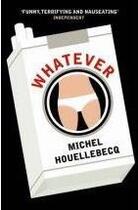 Couverture du livre « Whatever » de Michel Houellebecq aux éditions Serpent's Tail