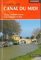 Couverture du livre « Cycling the canal du midi » de Declan Lyons aux éditions Cicerone Press
