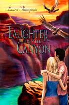 Couverture du livre « Laughter in the Canyon » de Laura Thompson aux éditions Garnet Publishing Uk Ltd