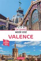 Couverture du livre « Un grand week-end : Valence » de Collectif Hachette aux éditions Hachette Tourisme