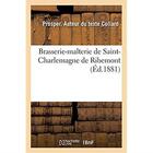 Couverture du livre « Brasserie-malterie de Saint-Charlemagne de Ribemont : De la Bière considérée au point de vue de l'hygiène et au point de vue de la santé » de Collard Prosper aux éditions Hachette Bnf