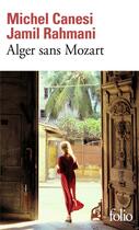 Couverture du livre « Alger sans Mozart » de Michel Canesi et Jamil Rahmani aux éditions Gallimard