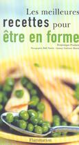 Couverture du livre « Les Meilleures Recettes Pour Etre En Forme » de Dominique Poulain aux éditions Flammarion
