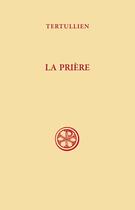 Couverture du livre « Sur la prière » de Tertullien aux éditions Cerf