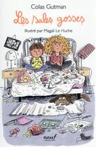 Couverture du livre « Les sales gosses » de Magali Le Huche et Colas Gutman aux éditions Ecole Des Loisirs